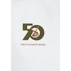 The Playmate Book - Six Decades of Centerfolds