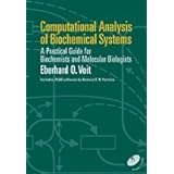 computational analysis of biochemical systems a practical guide for biochemists and molecular biologists