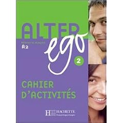 Alter ego 2 M�thode de fran�ais : Cahier d'exercices