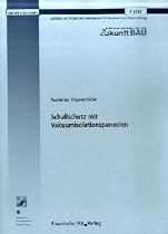 Schallschutz mit Vakuumisolationspaneelen: Forschungsinitiative Zukunft Bau 2731