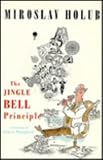 The Jingle Bell Principle