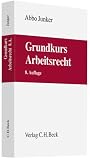 Grundkurs Arbeitsrecht