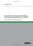 Das Erstellen einer Pro-Forma Rechnung (Unterweisung Hotelkaufmann / -kauffrau) - Franziska Fischer