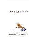 Why Does E=mc2? (Hardcover)
