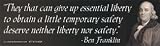Sticker: "They that can give up essential liberty to obtain a little temporar...