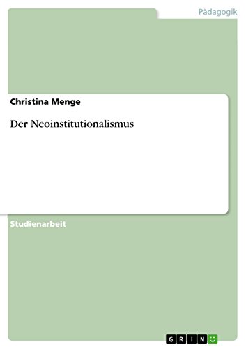 Der Neoinstitutionalismus (German Edition)