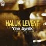 Yine Ayrilik