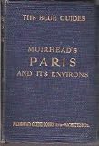 Paris and Its Environs - The Blue Guides