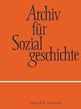 Produkt-Bild: Archiv f&uuml;r Sozialgeschichte, Band 48 (2008): Dekolonisation - Prozesse und Verflechtungen (1945-1990): BD 48