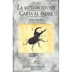 La Metamorfosis/ The Metamorphosis: Carta Al Padre/ Letter to the Father