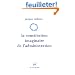 La constitution imaginaire de l'administration : Recherche sur la politique du droit administratif