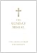 The Sunday Missal: The New Translation of the Order of Mass for Sundays