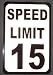 Speed Limit JUMBO 15 MPH Aluminum Street/Garage Sign