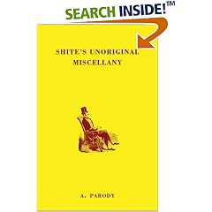 Shite's Unoriginal Miscellany