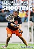 Sporting Goods : Dom Starsia: 20 Drills to Develop Stick-Handling and Shooting (DVD)
