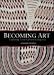Becoming Art: Exploring Cross-Cultural Categories