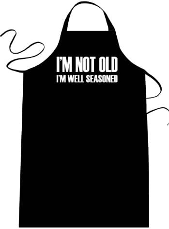 I'M NOT OLD I'M WELL SEASONED- Funny Apron; Long Length 30" x Full Width 28" Kitchen Aprons for Men, Women, & Teens (Unisex) One Size Fits Most; Cotton Polyester Blend with Adjustable Neck; Great gift idea.