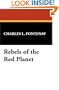 Rebels of the Red Planet