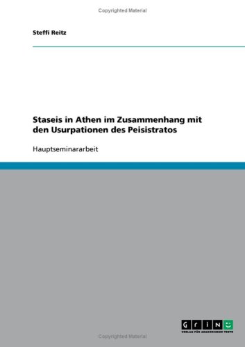 Staseis in Athen im Zusammenhang mit den Usurpationen des Peisistratos