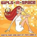 Girls in Space:Beats That Are