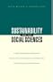 Sustainability and the Social Sciences: A Cross-Disciplinary Approach to Integrating Environmental Considerations into Thoeretical Reorientation (Published in Association With Unescoand Isoe)