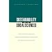 Sustainability and the Social Sciences: A Cross-Disciplinary Approach to Integrating Environmental Considerations into Thoeretical Reorientation (Published in Association With Unescoand Isoe)