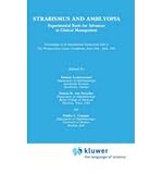 Strabismus and amblyopia : experimental basis for advances in clinical management : proceedings of an international symposium held at the Wenner-Gren Center, Stockholm, June 24-26, 1987