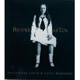 Patchwork Child: Early Memories
