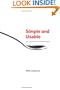 Simple and Usable Web, Mobile, and Interaction Design (Voices That Matter)