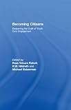 Becoming citizens : deepening the craft of youth civic engagement