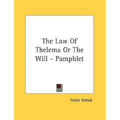 The Law Of Thelema Or The Will - Pamphlet