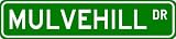 MULVEHILL Street Sign ~ Personalized Family Lastname Sign ~ Gameroom, Basement, Garage Sign Novelty** ALUMINUM