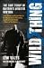 Wild Thing: The True Story of Britain's Rightful Guv'nor