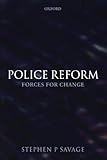 Police reform : forces for change