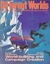 Different Worlds, Issue 29: The Magazine for Adventure Role-players