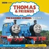 Thomas and Friends: The Railway Stories: v. 3 (Thomas & Friends)