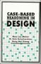 Case-Based Reasoning in Design