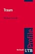Traum. UTB Profile (Uni-Taschenb�cher S)
