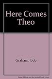 Here comes Theo