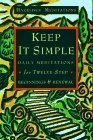 Keep It Simple: Daily Meditations For Twelve-Step Beginnings And Renewal (Hazelden Meditation Series)
