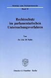 Rechtsschutz im parlamentarischen Untersuchungsverfahren - Udo DiFabio