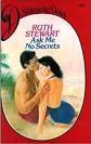 Ask Me No Secrets