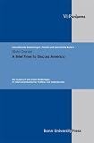 A Brief Time to Discuss America: Der Ausbruch des Ersten Weltkrieges im Urteil amerikanischer Politiker und Intellektueller (Internationale Beziehungen. Theorie und Geschichte) (German Edition)