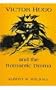 Victor Hugo and the Romantic Drama (University of Toronto Romance Series)