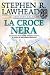 Book La Croce Nera: Le Crociate Celtiche (Le Crociate Celtiche)