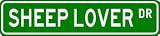 SHEEP LOVER Street Sign ~ Custom Aluminum Street Signs