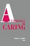 Anthology On Caring