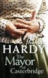 The Mayor of Casterbridge : the life and death of a man of character