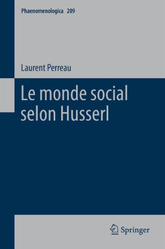 Le monde social selon Husserl (Phaenomenologica) (French Edition)