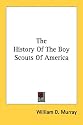 The History Of The Boy Scouts Of America